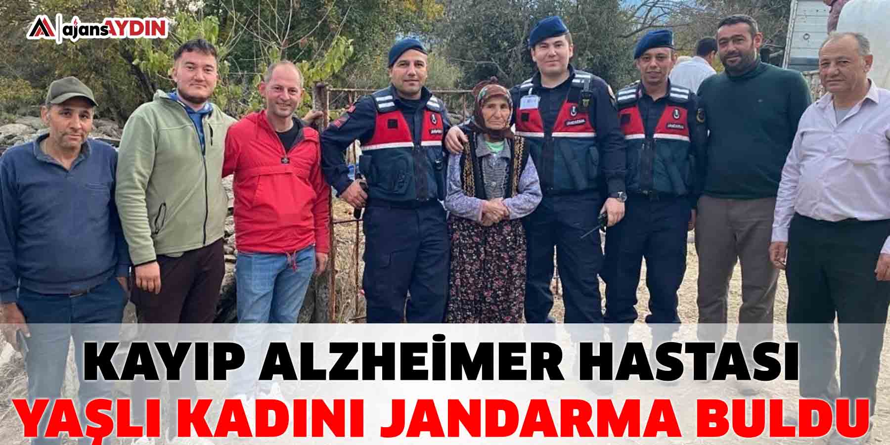 Kayıp Alzheimer hastası yaşlı kadını jandarma buldu