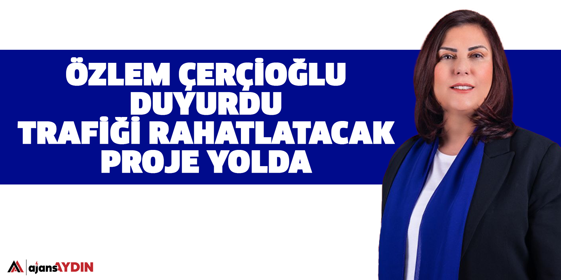 Özlem Çerçioğlu duyurdu  Trafiği rahatlatacak proje yolda