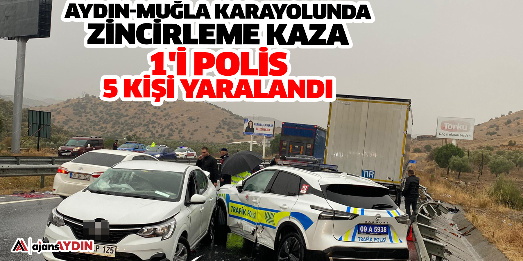 Aydın-Muğla karayolunda zincirleme kaza: 1'i polis 5 kişi yaralandı