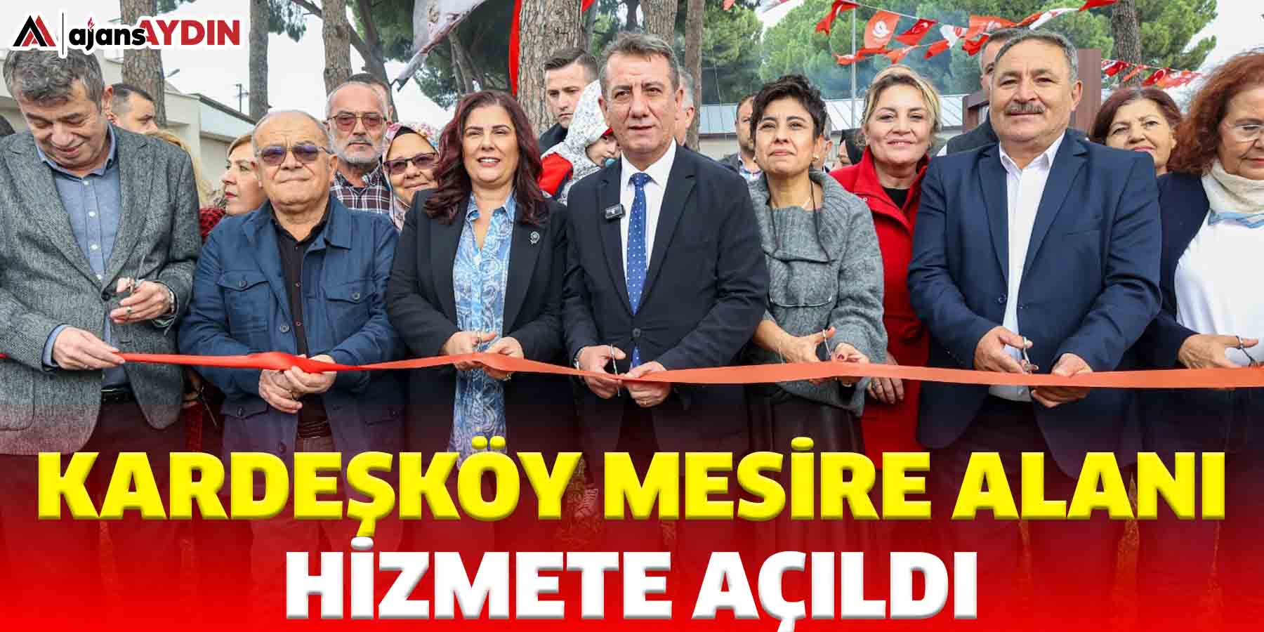 KARDEŞKÖY MESİRE ALANI HİZMETE AÇILDI