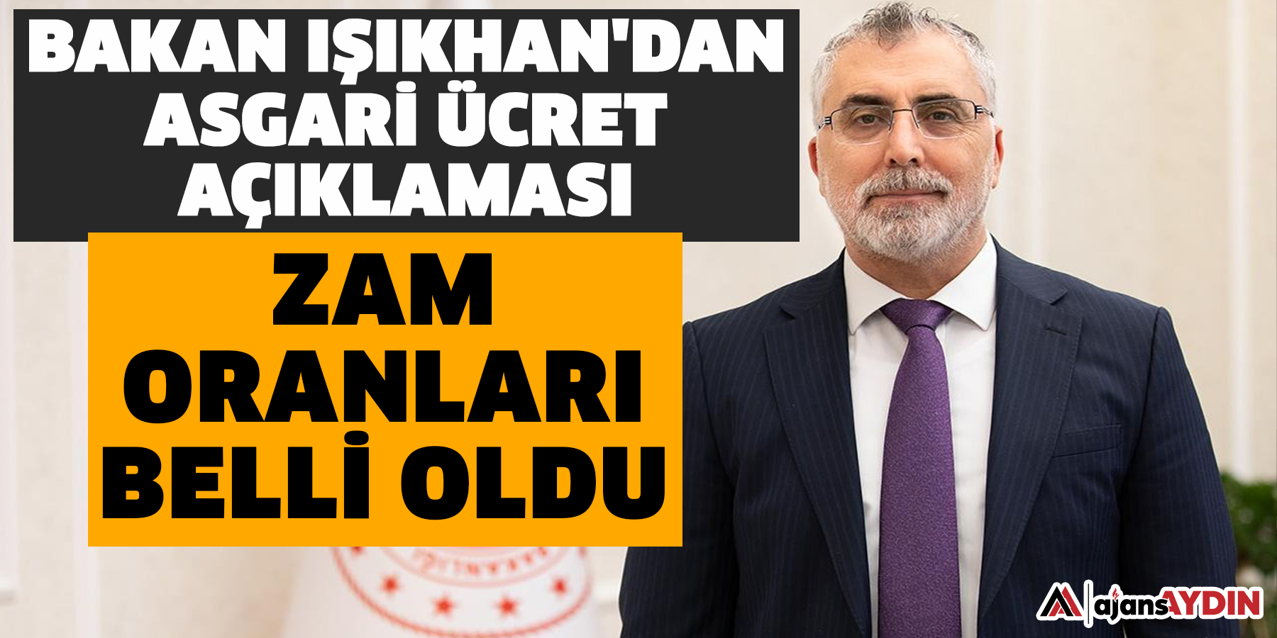 Çalışma Bakanı asgari ücret hakkında konuştu:  Zam oranları belli oldu