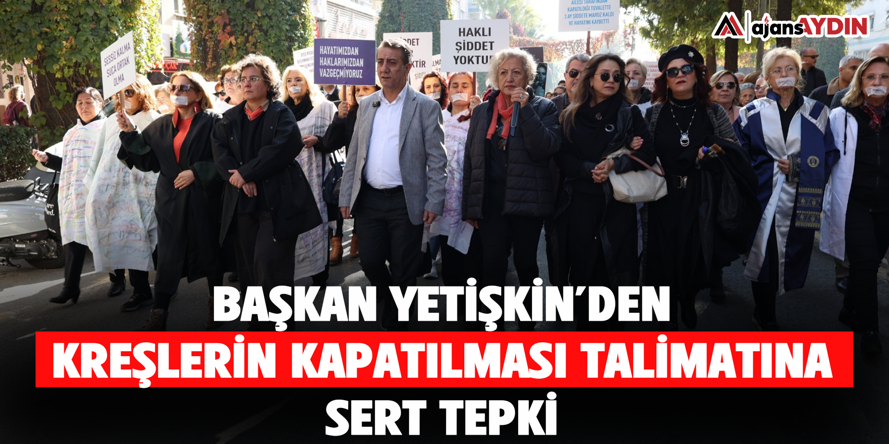 Başkan Yetişkin’den Kreşlerin Kapatılması Talimatına Sert Tepki