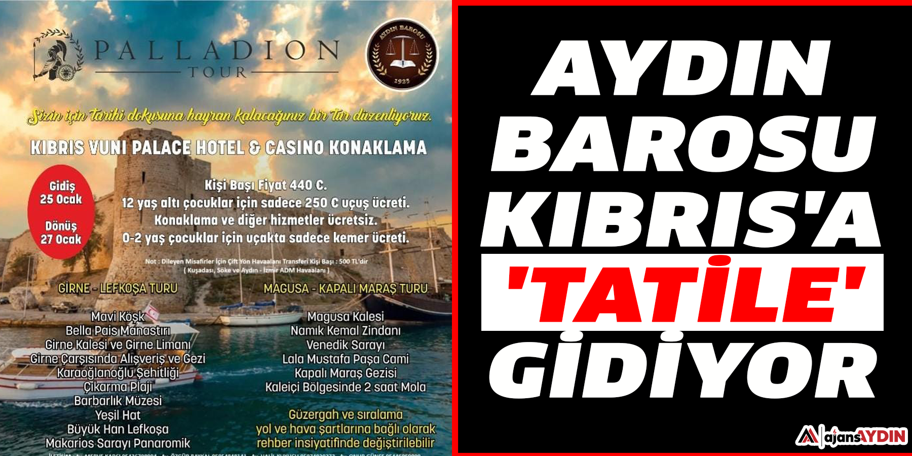 Aydın Barosu Kıbrıs'a 'Tatile' gidiyor