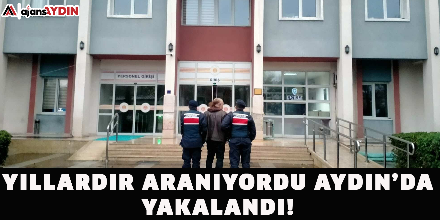 Yıllardır aranıyordu Aydın’da yakalandı!