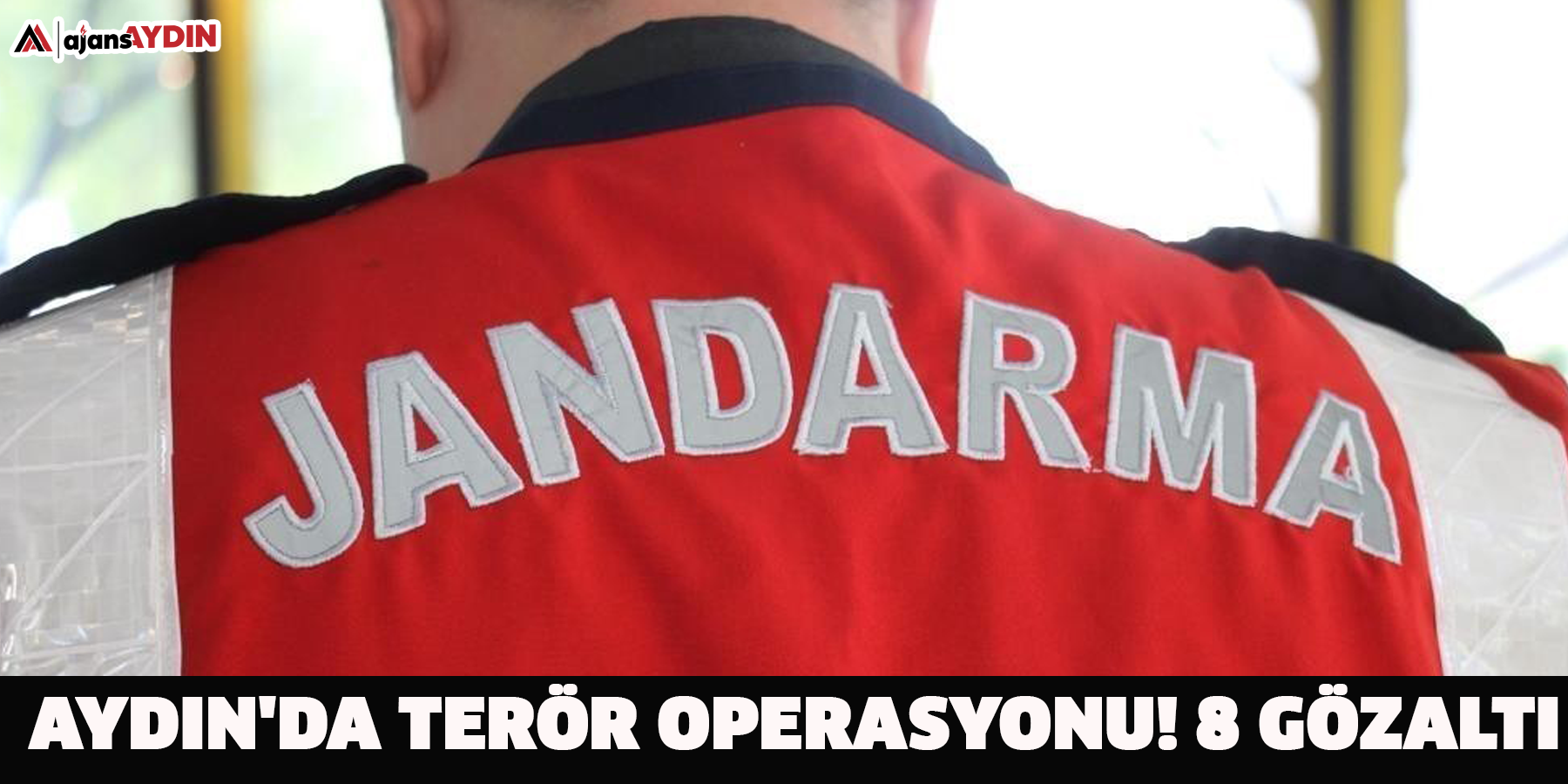 Aydın'da terör operasyonu! 8 gözaltı