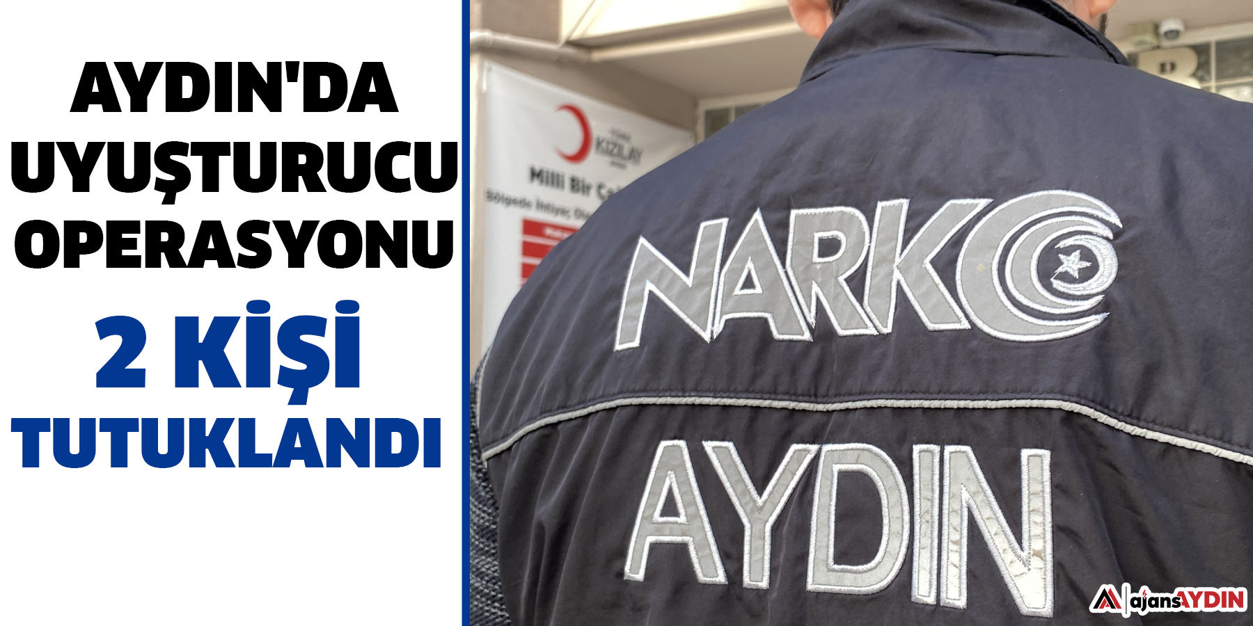 Aydın'da narkotik polisi uyuşturucuya geçit vermiyor 2 kişi tutuklandı