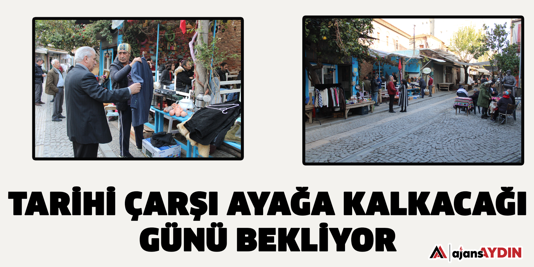 Tarihi çarşı ayağa kalkacağı günü bekliyor