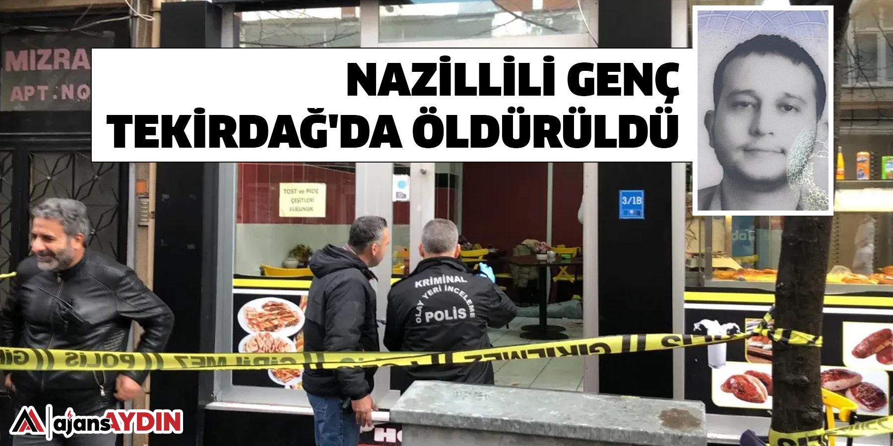 Nazillili genç Tekirdağ'da öldürüldü