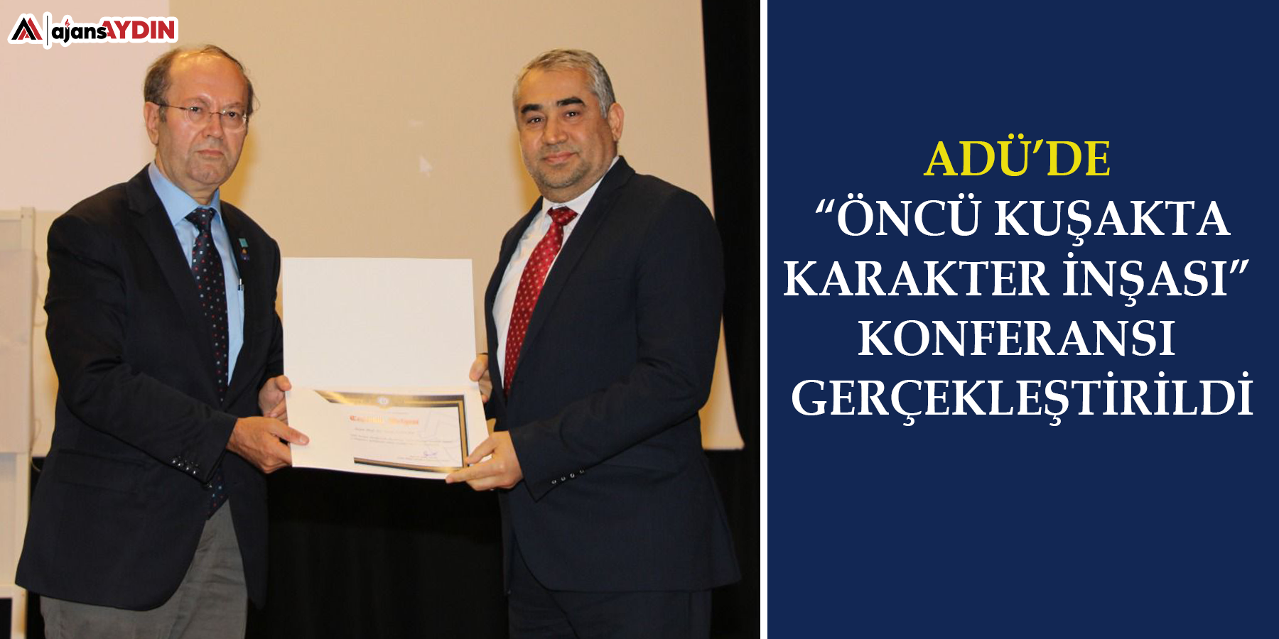 ADÜ’de “Öncü Kuşakta Karakter İnşası” konferansı gerçekleştirildi