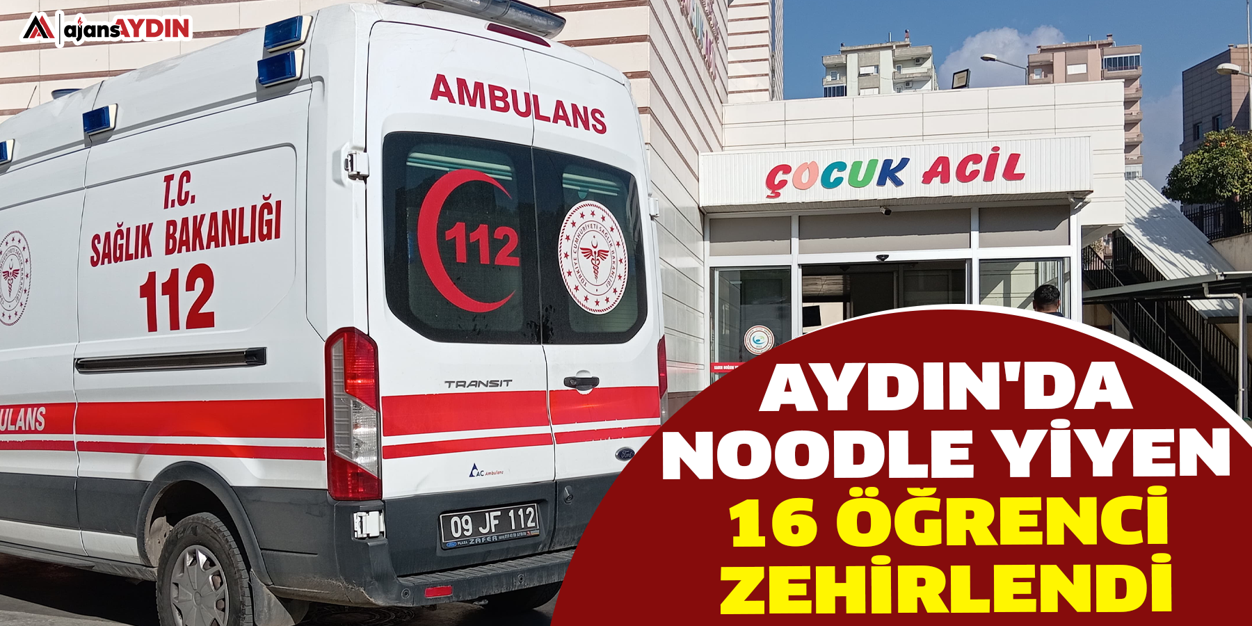 Aydın'da noodle yiyen 16 öğrenci zehirlendi.