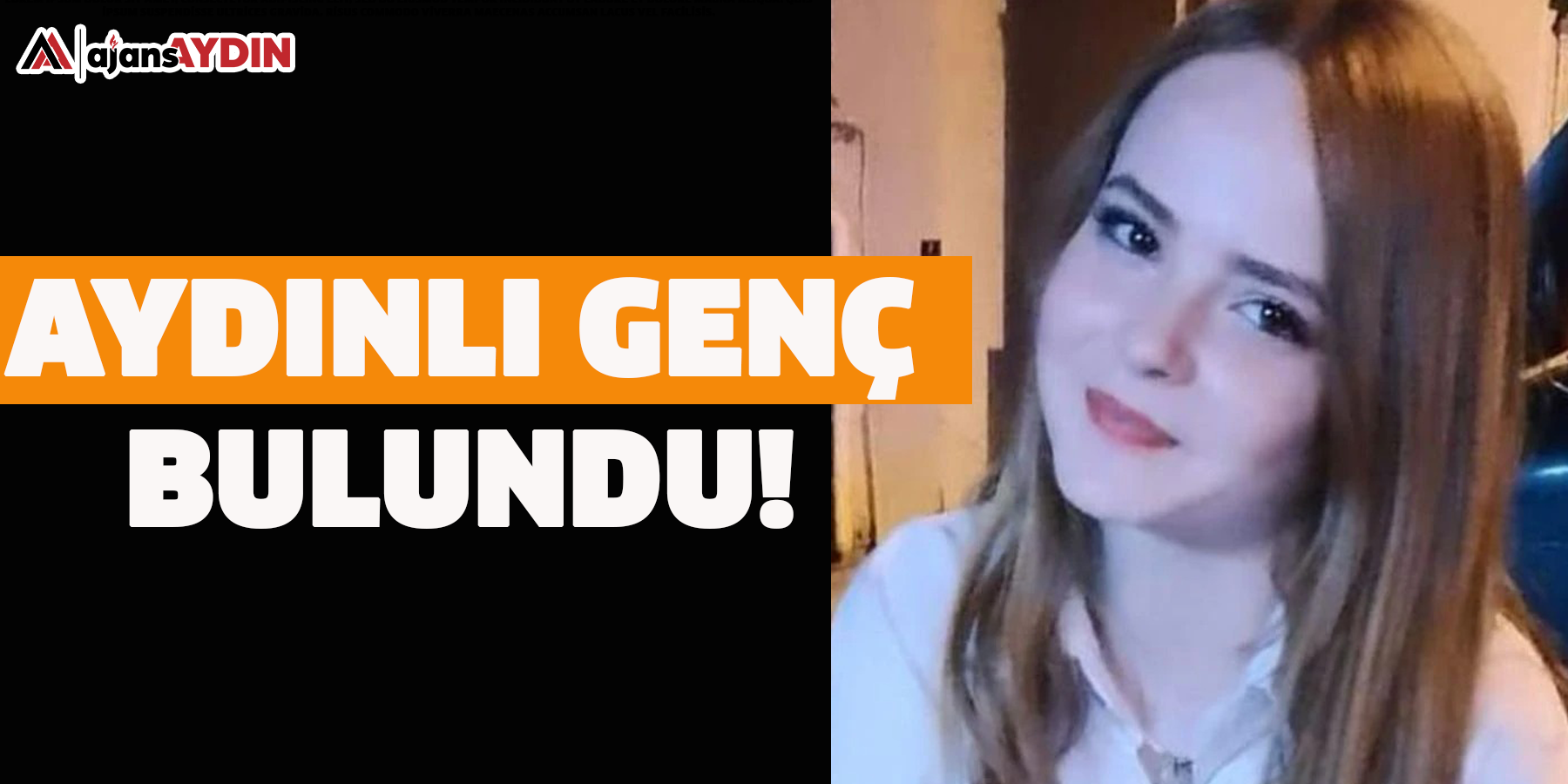 Aydınlı genç bulundu!