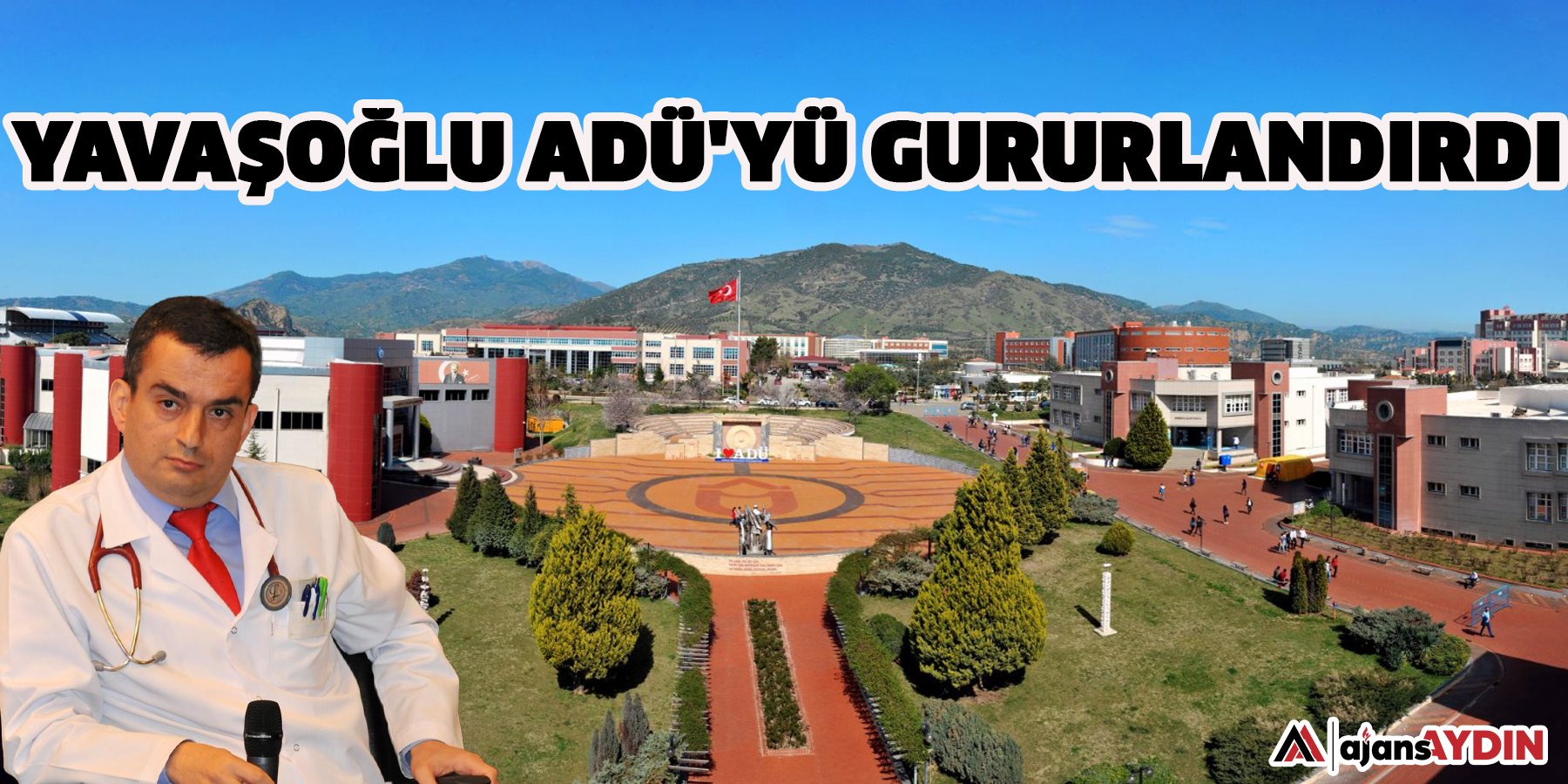 Yavaşoğlu ADÜ'yü gururlandırdı