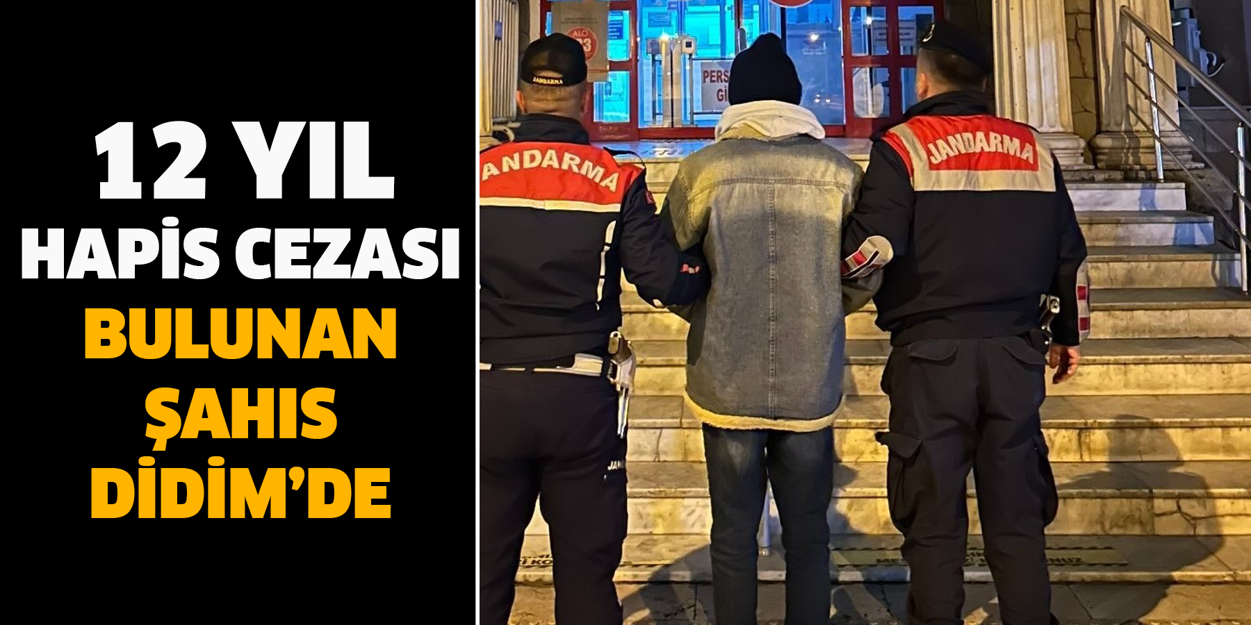 12 yıl hapis cezası bulunan şahıs Didim’de yakalandı