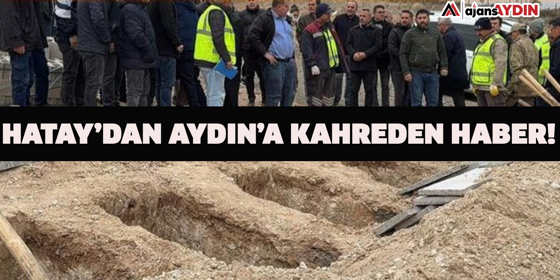 Hatay’dan Aydın’a kahreden haber!