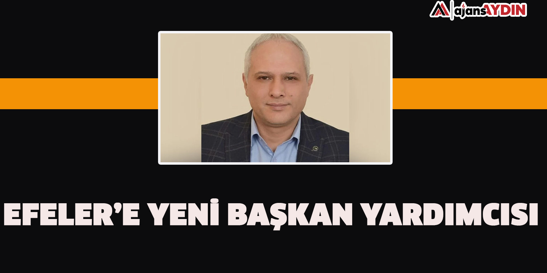 Efeler’e yeni başkan yardımcısı