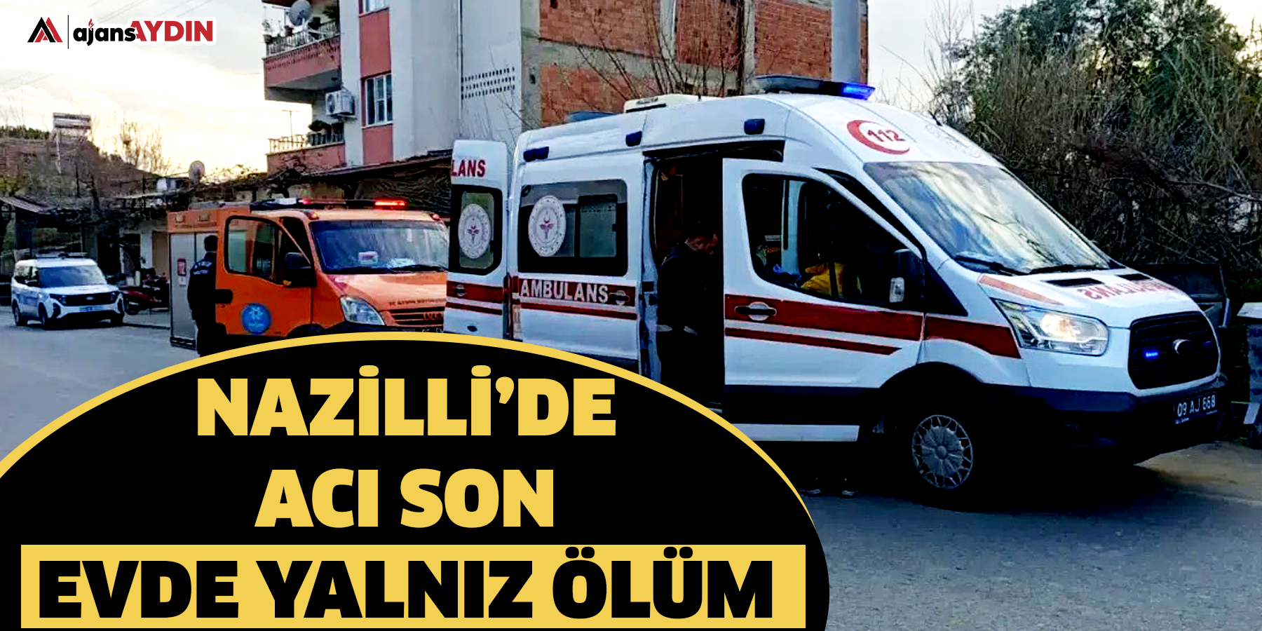 Nazilli’de acı son  Evde yalnız ölüm