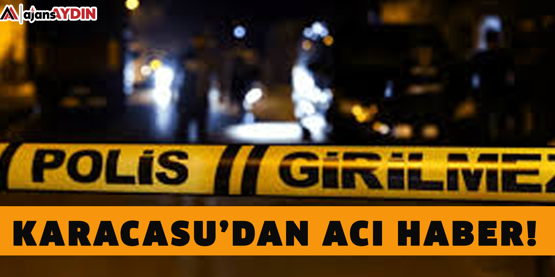 Karacasu’dan acı haber!