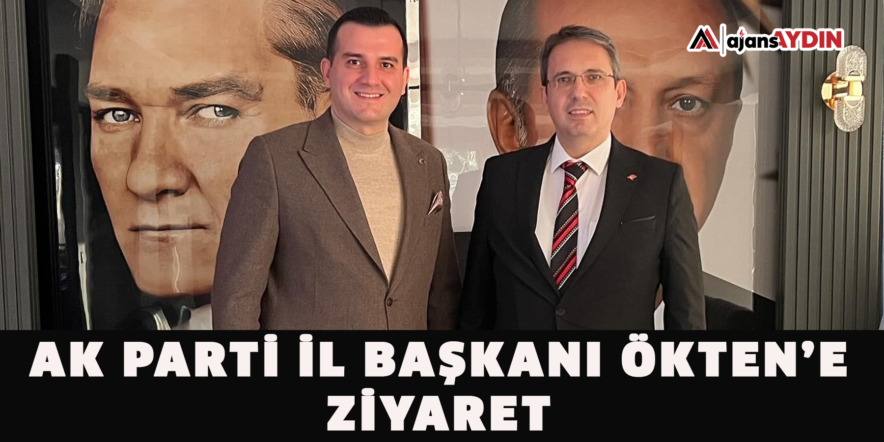 AK Parti İl Başkanı Ökten’e ziyaret