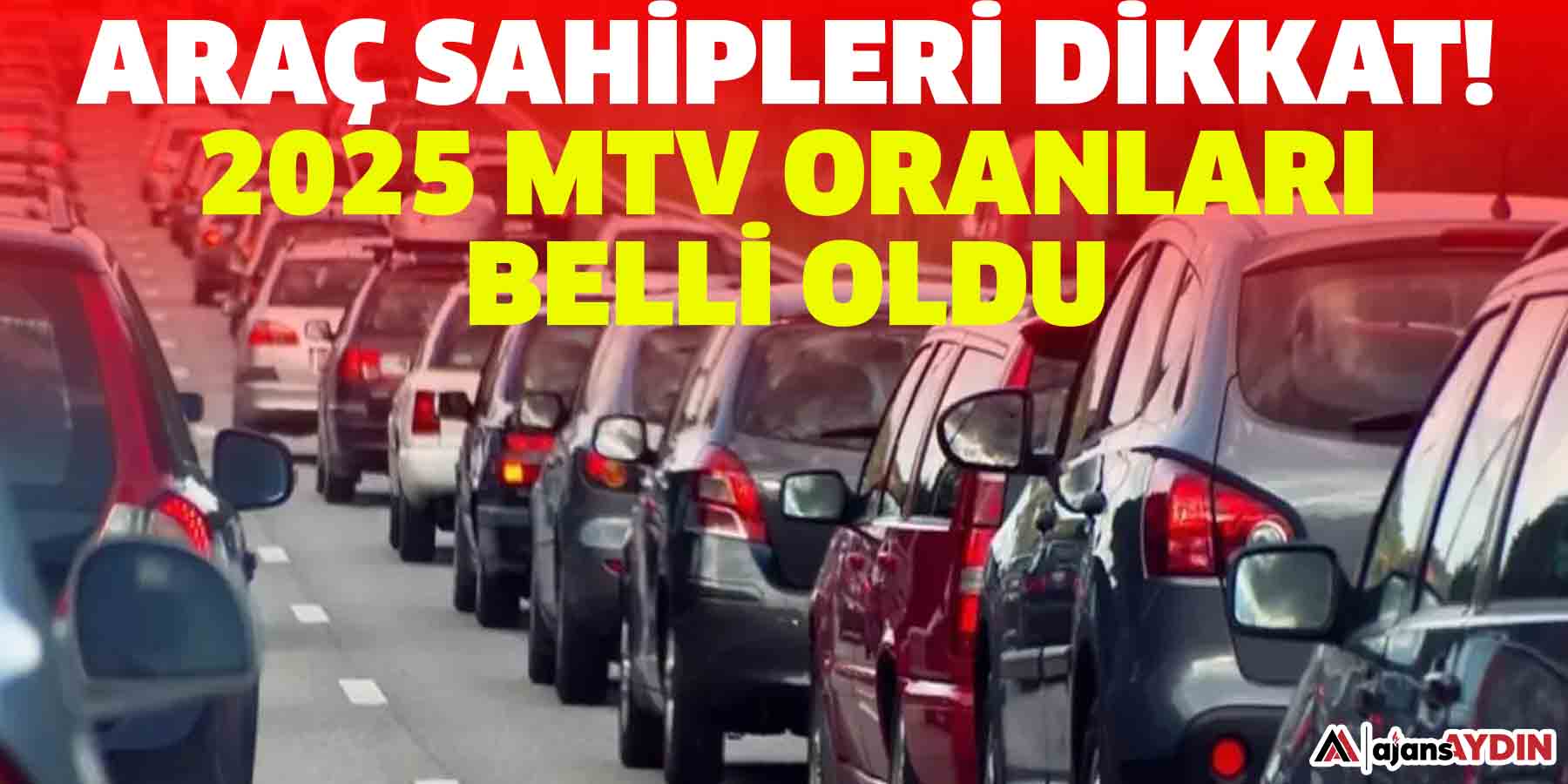 Araç sahipleri dikkat!  2025 MTV oranları belli oldu