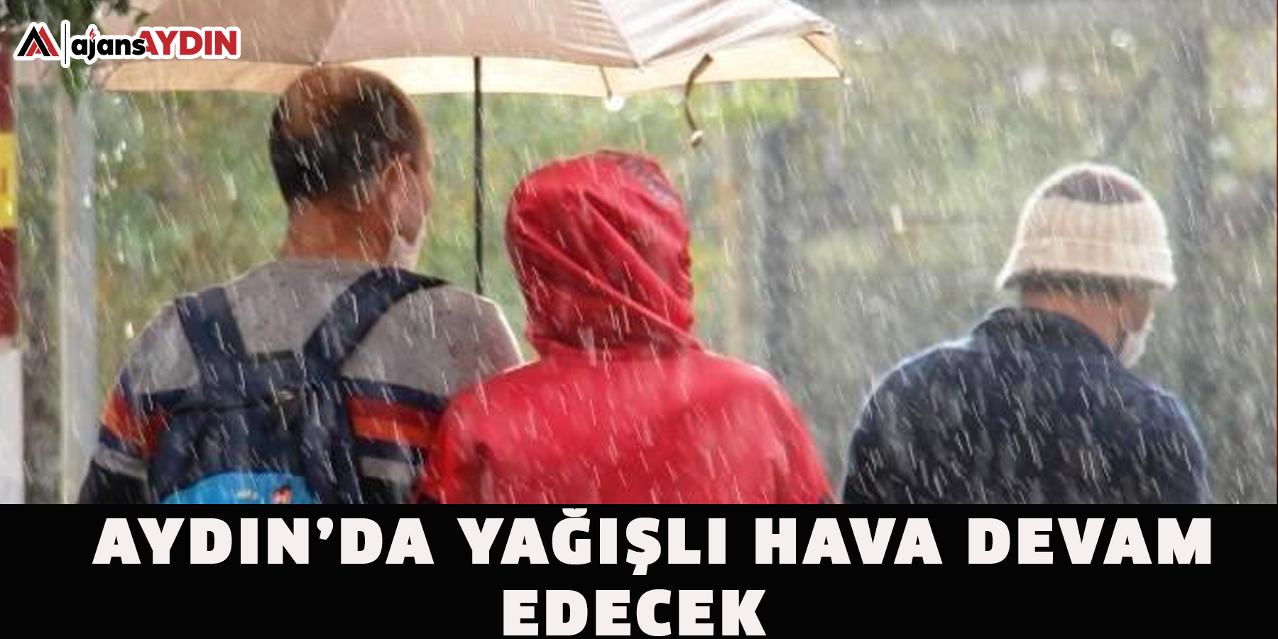 Aydın’da yağışlı hava devam edecek