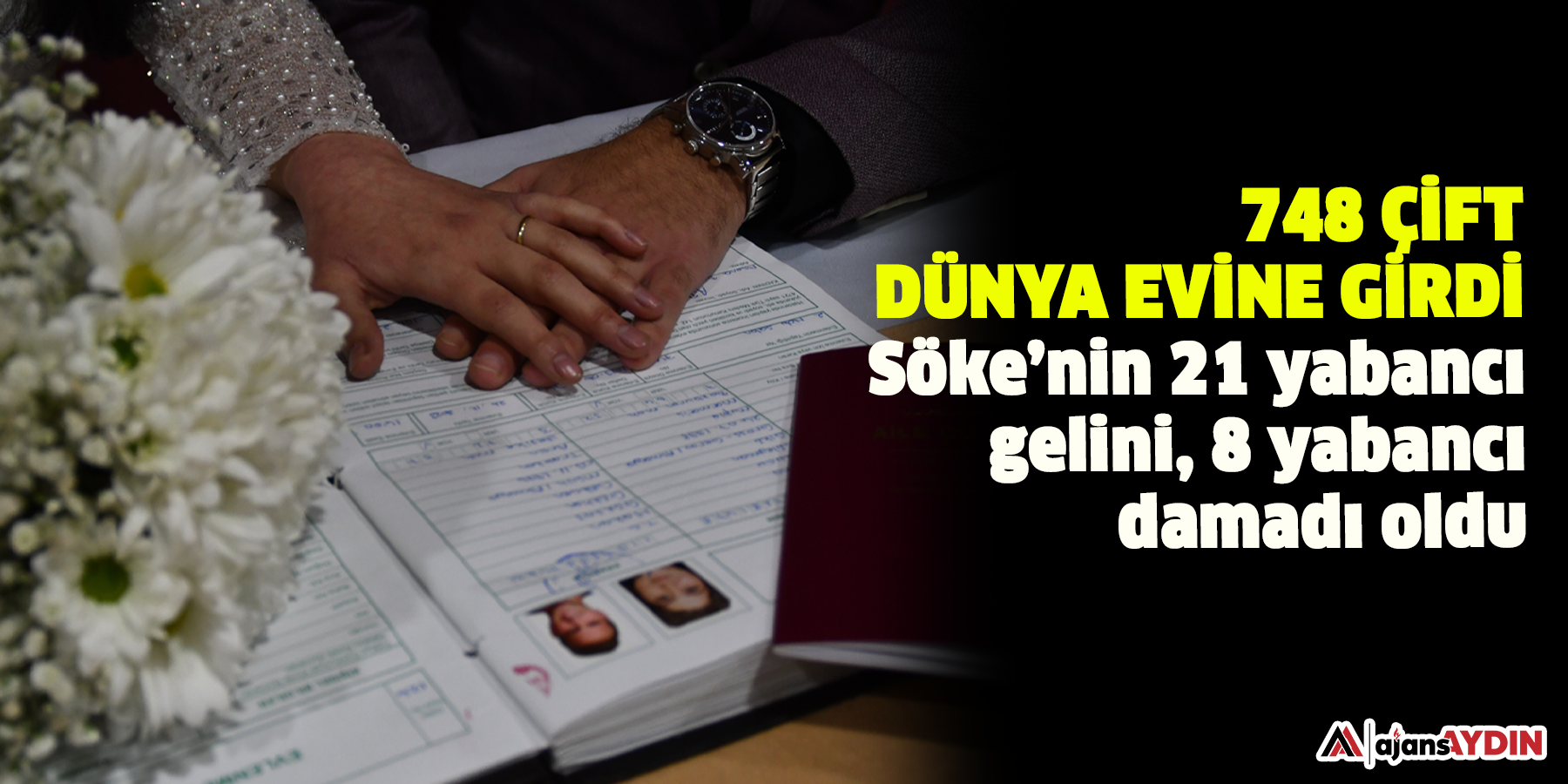 748 çift dünya evine girdi: Söke’nin 21 yabancı gelini, 8 yabancı damadı oldu