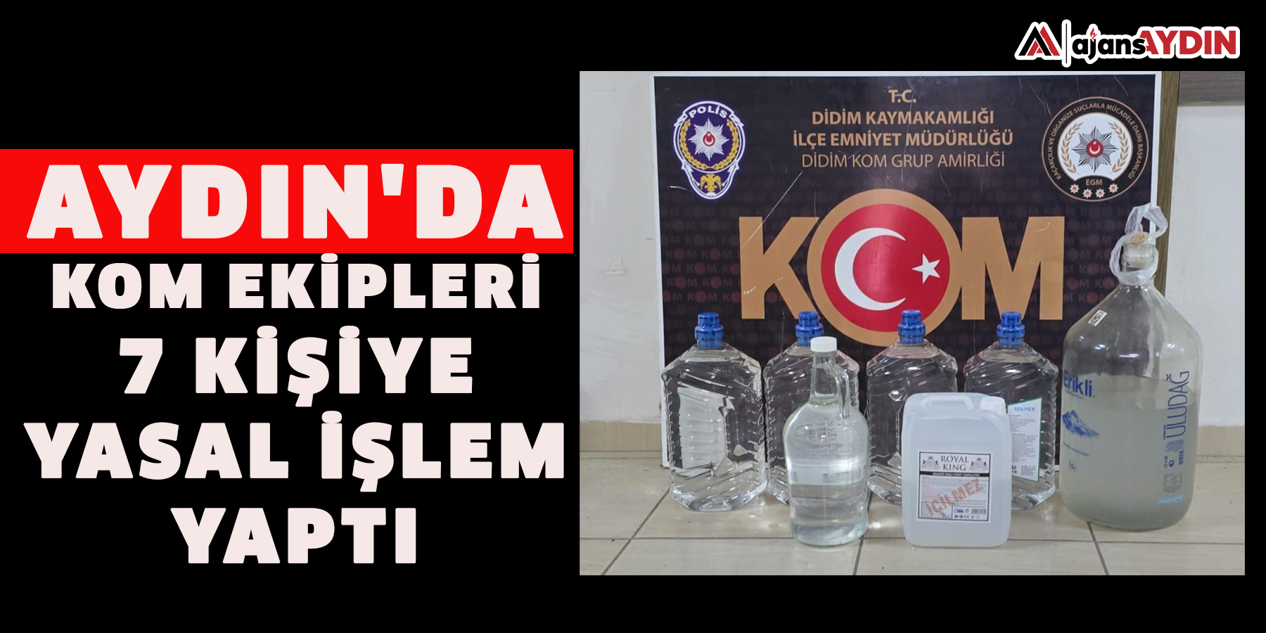 Aydın'da KOM ekipleri 7 kişiye yasal işlem yaptı