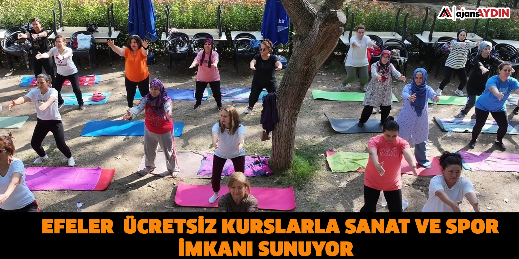 Efeler  ücretsiz kurslarla sanat ve spor imkanı sunuyor