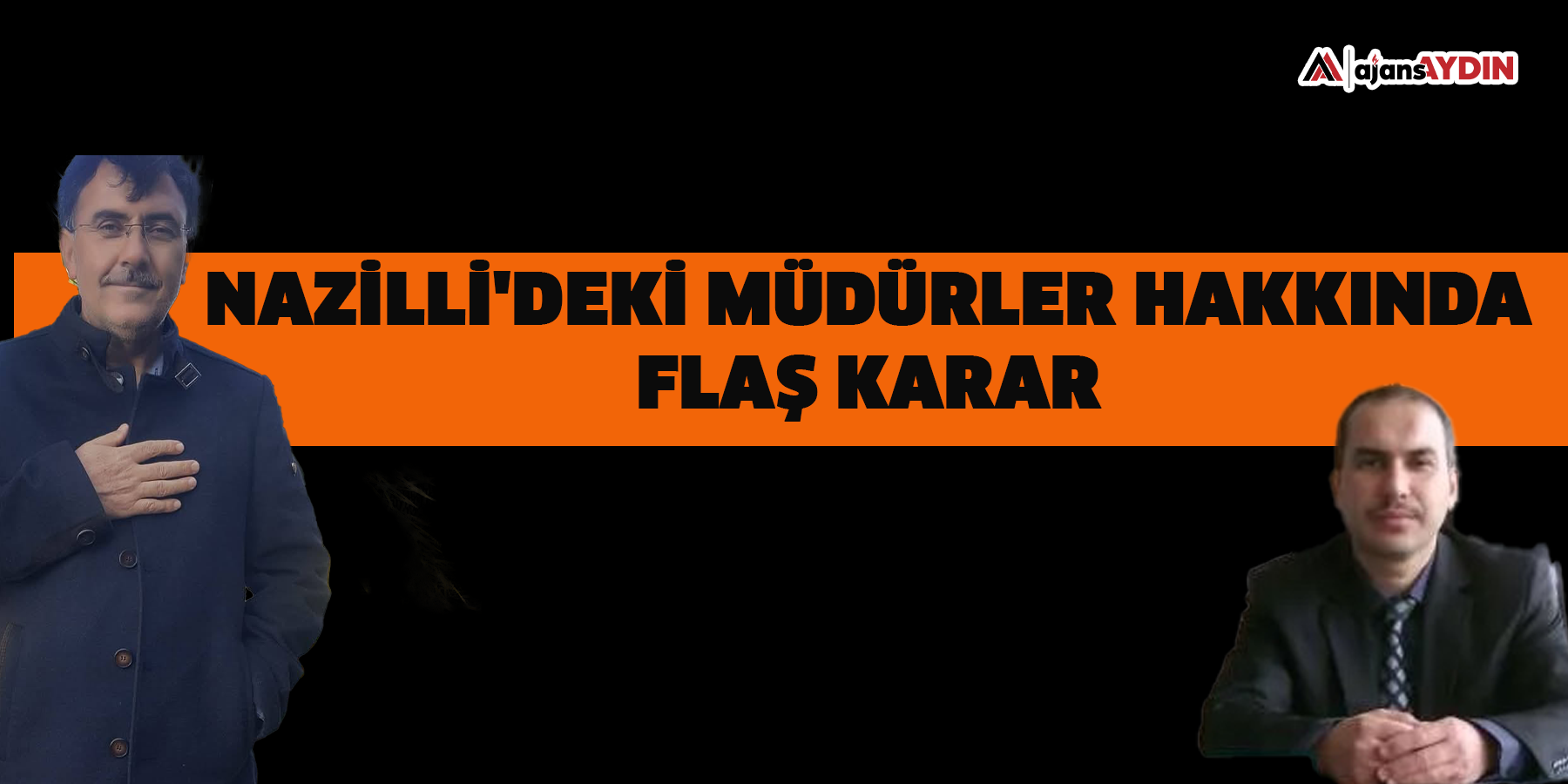 Nazilli'deki müdürler hakkında flaş karar