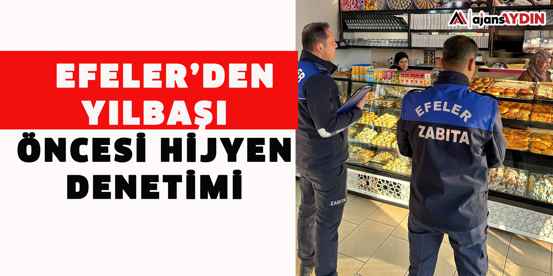 Efeler’den yılbaşı öncesi hijyen denetimi