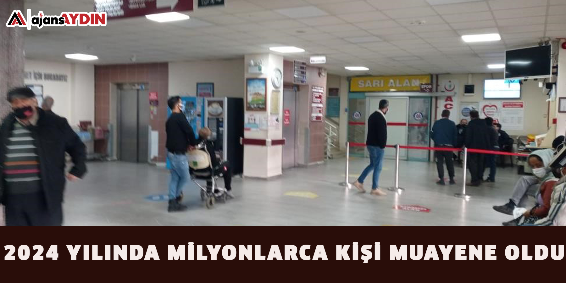 2024 yılında milyonlarca kişi muayene oldu