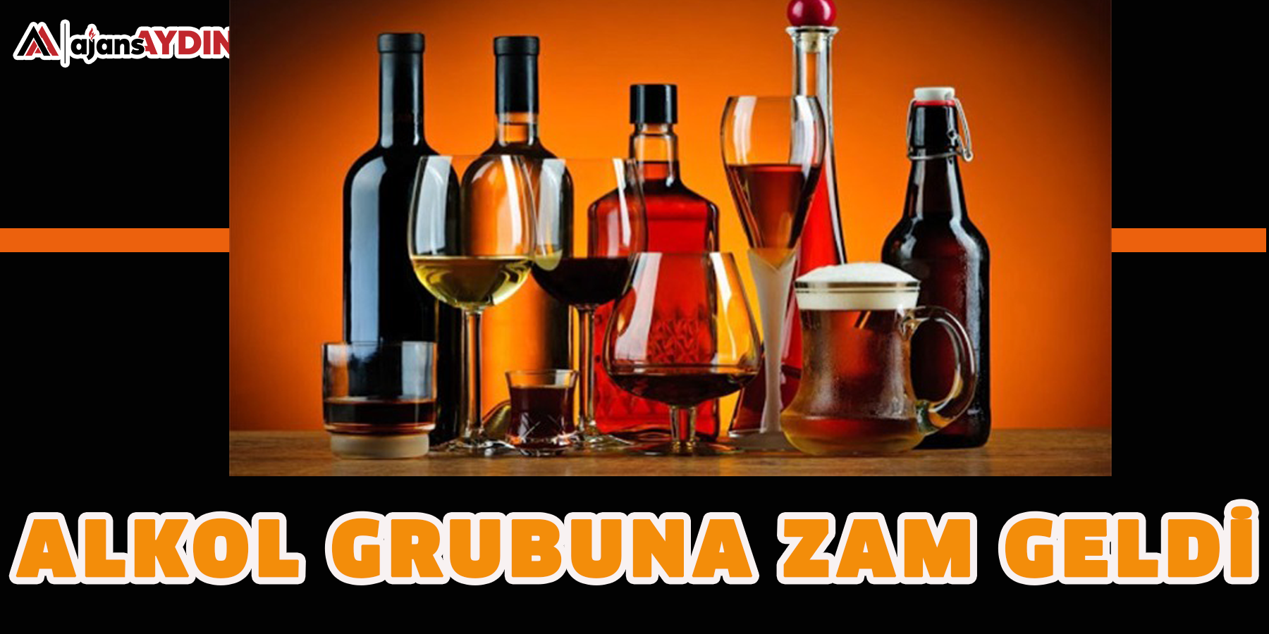 Alkol grubuna zam geldi