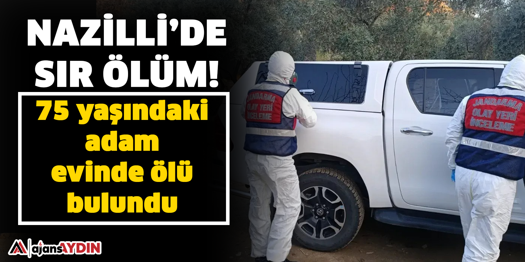 Nazilli’de sır ölüm! 75 yaşındaki adam evinde ölü bulundu