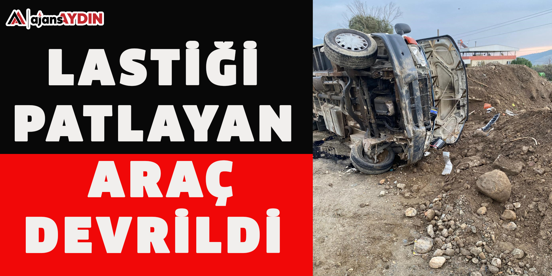 Lastiği patlayan araç devrildi