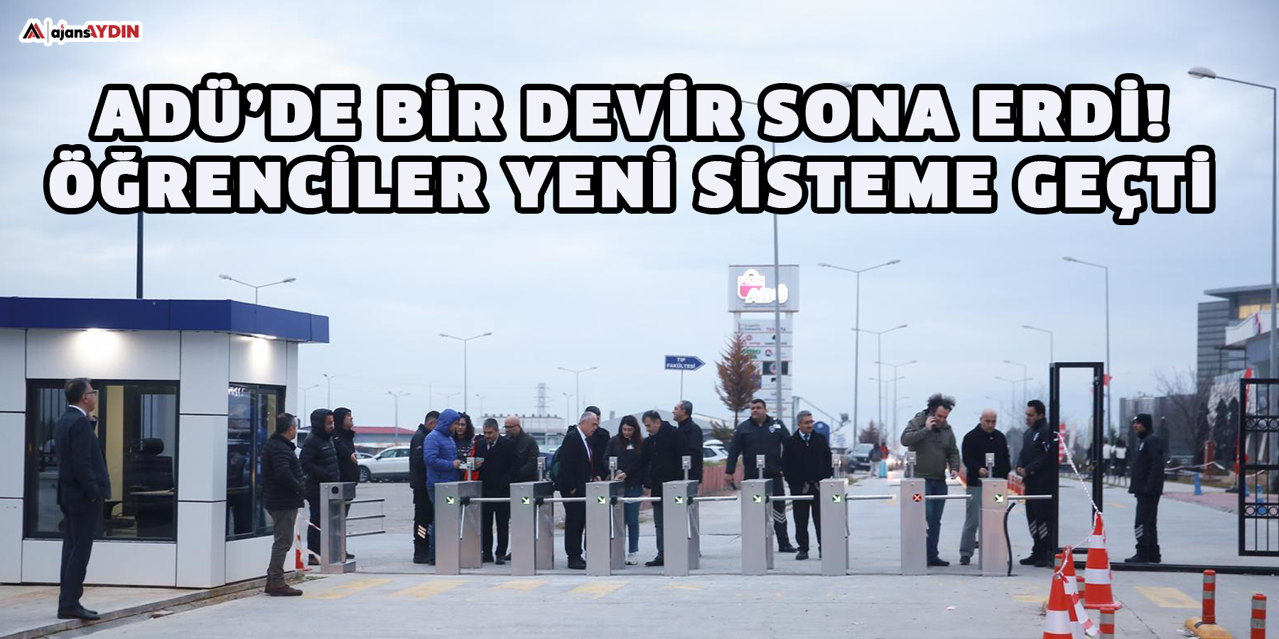 ADÜ’de bir devir sona erdi! Öğrenciler yeni sisteme geçti