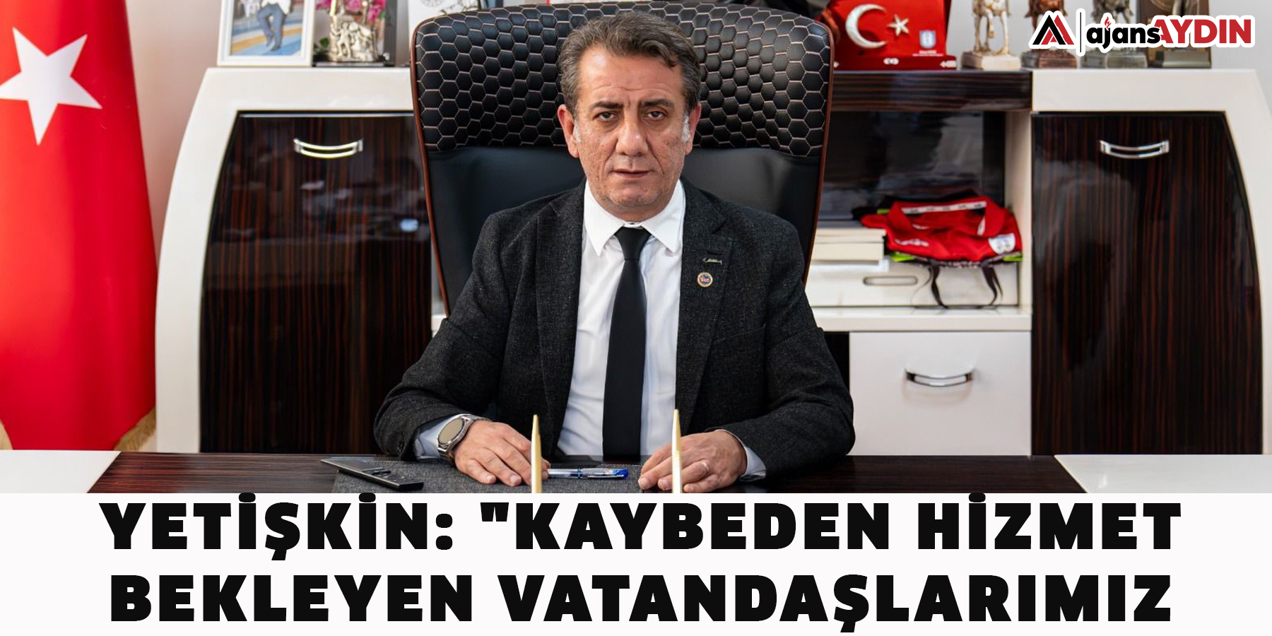 Yetişkin: "Kaybeden hizmet bekleyen vatandaşlarımız olacak"