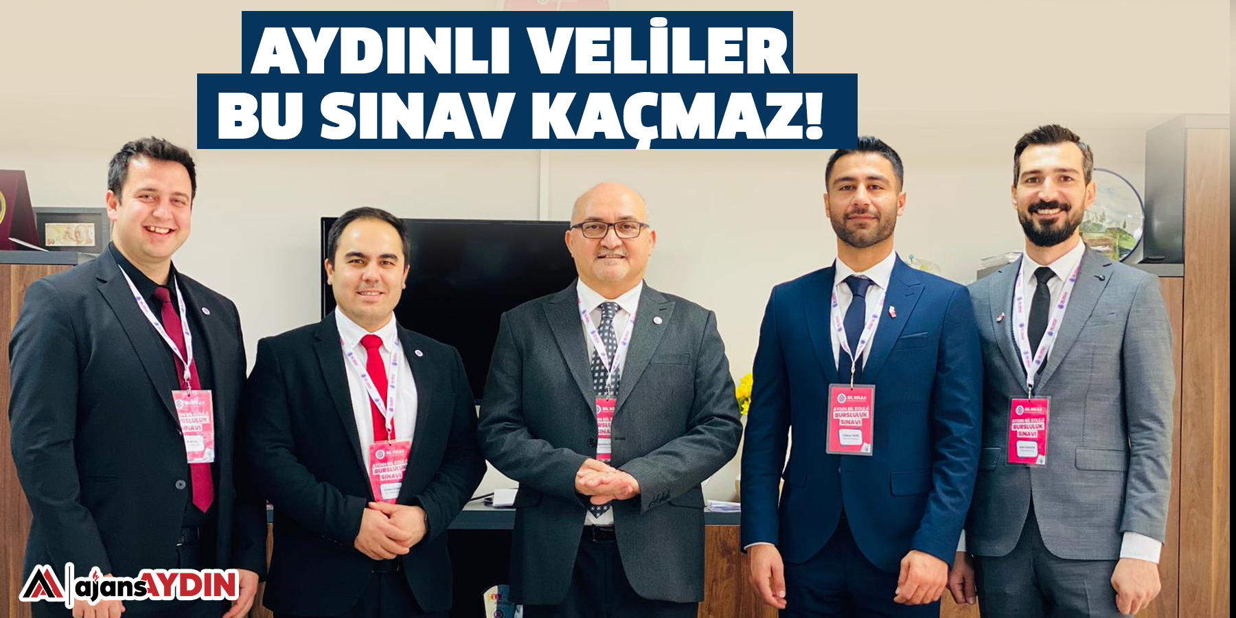 Aydınlı veliler bu sınav kaçmaz!