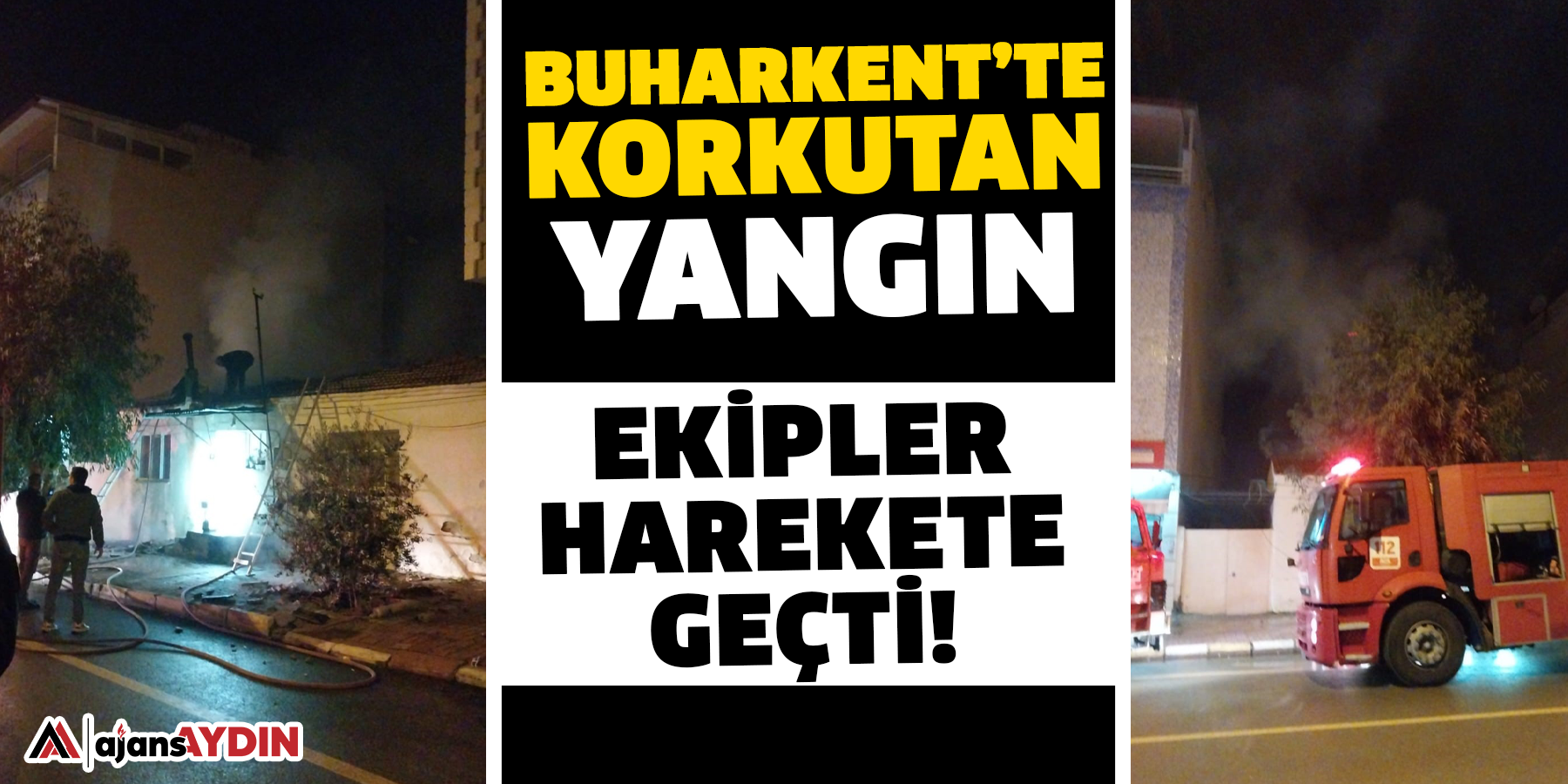 Buharkent’te Korkutan Yangın