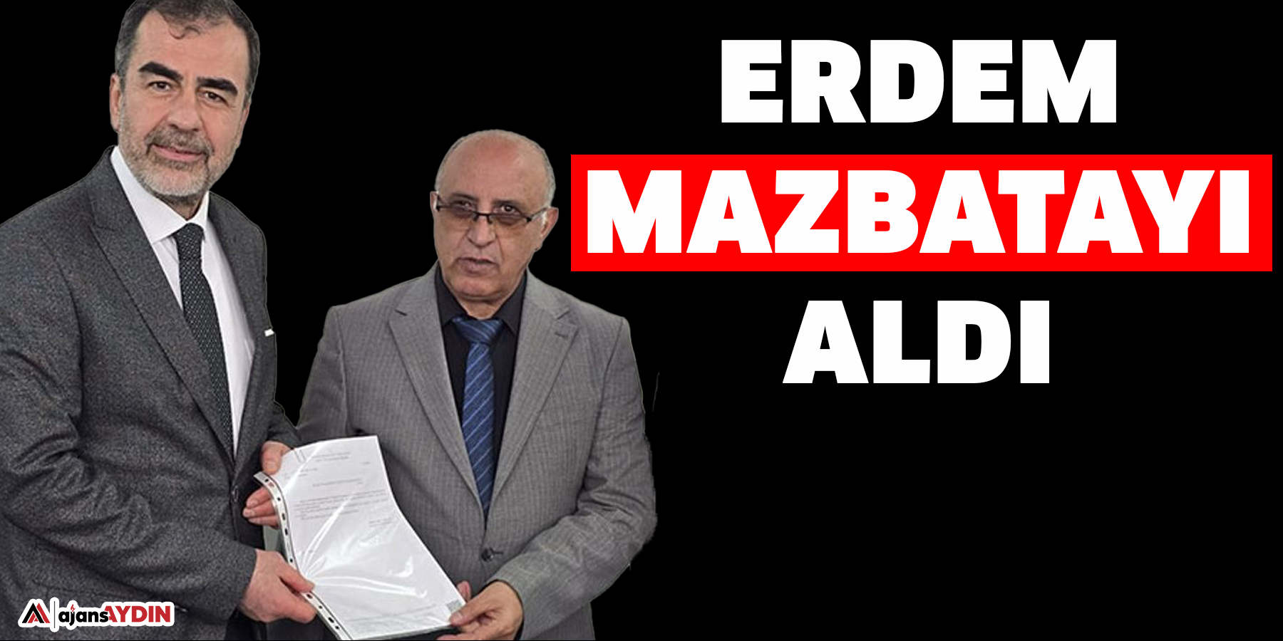 Erdem mazbatayı aldı