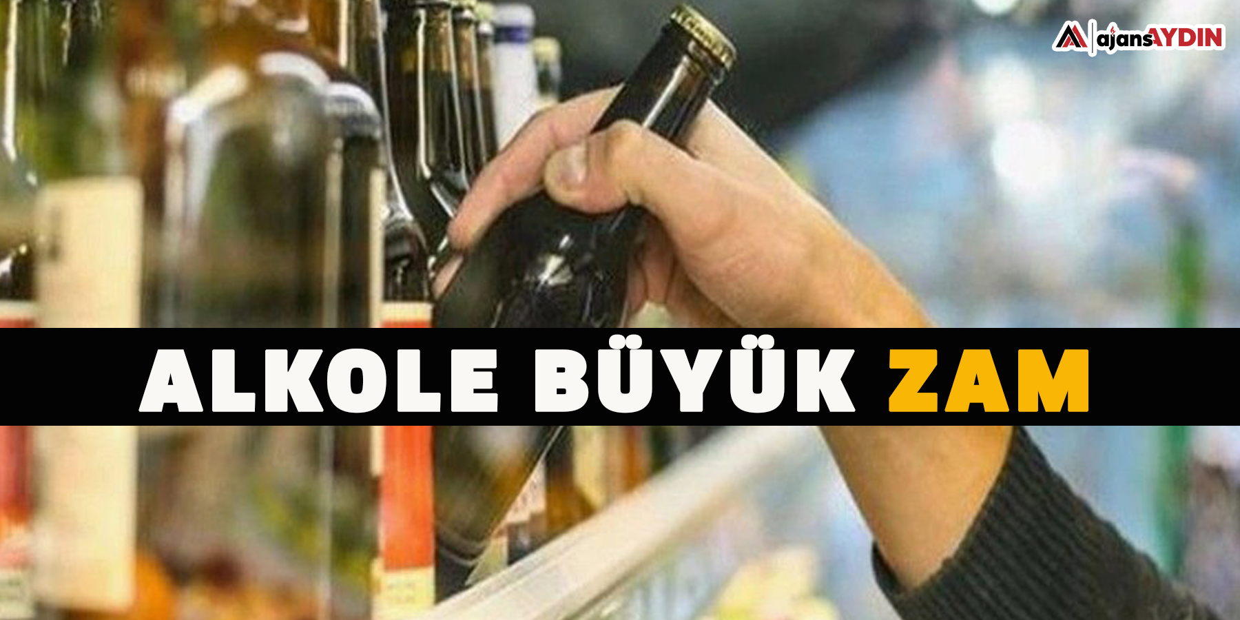 Alkole büyük zam