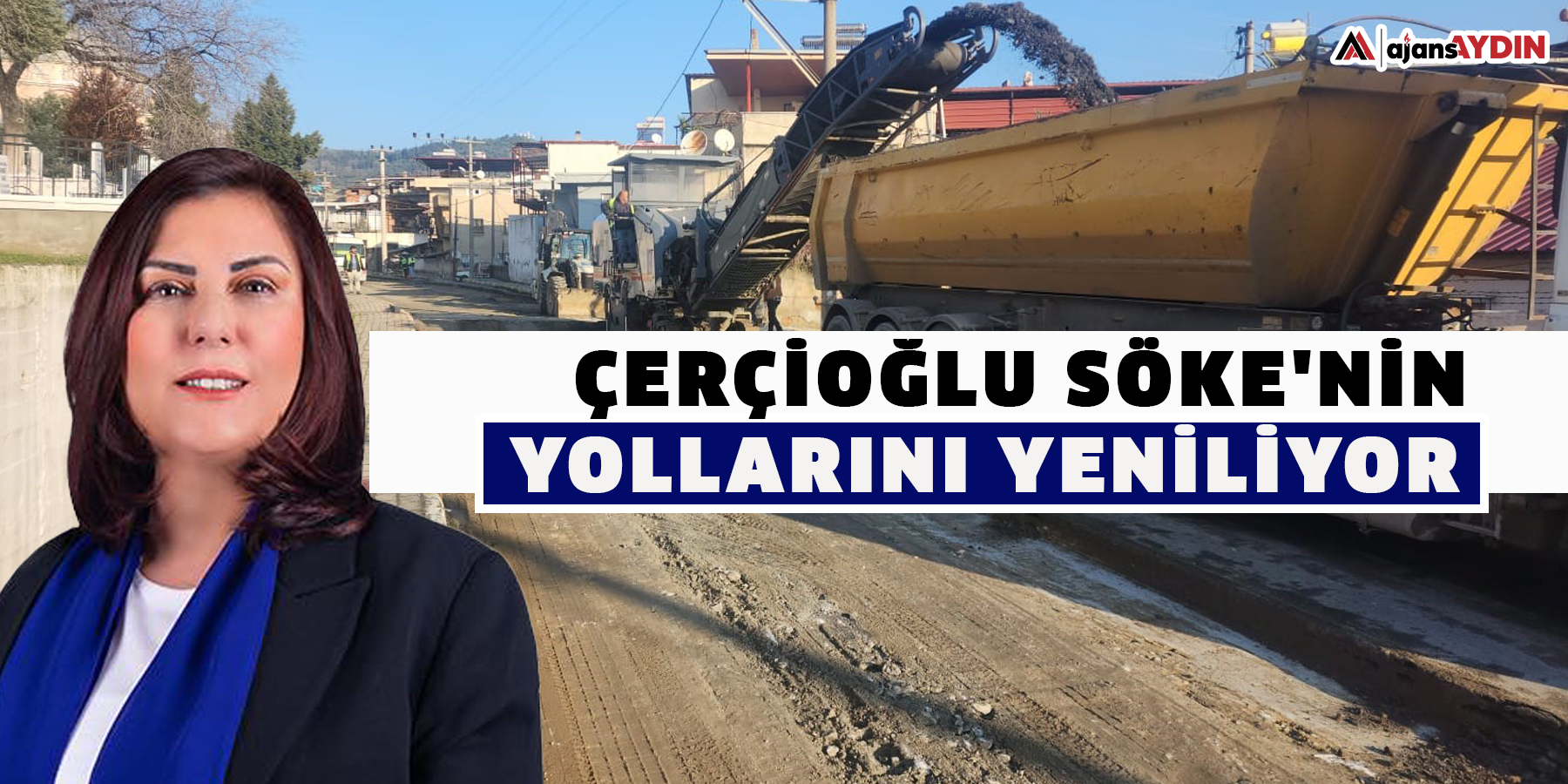 Çerçioğlu Söke'nin yollarını yeniliyor