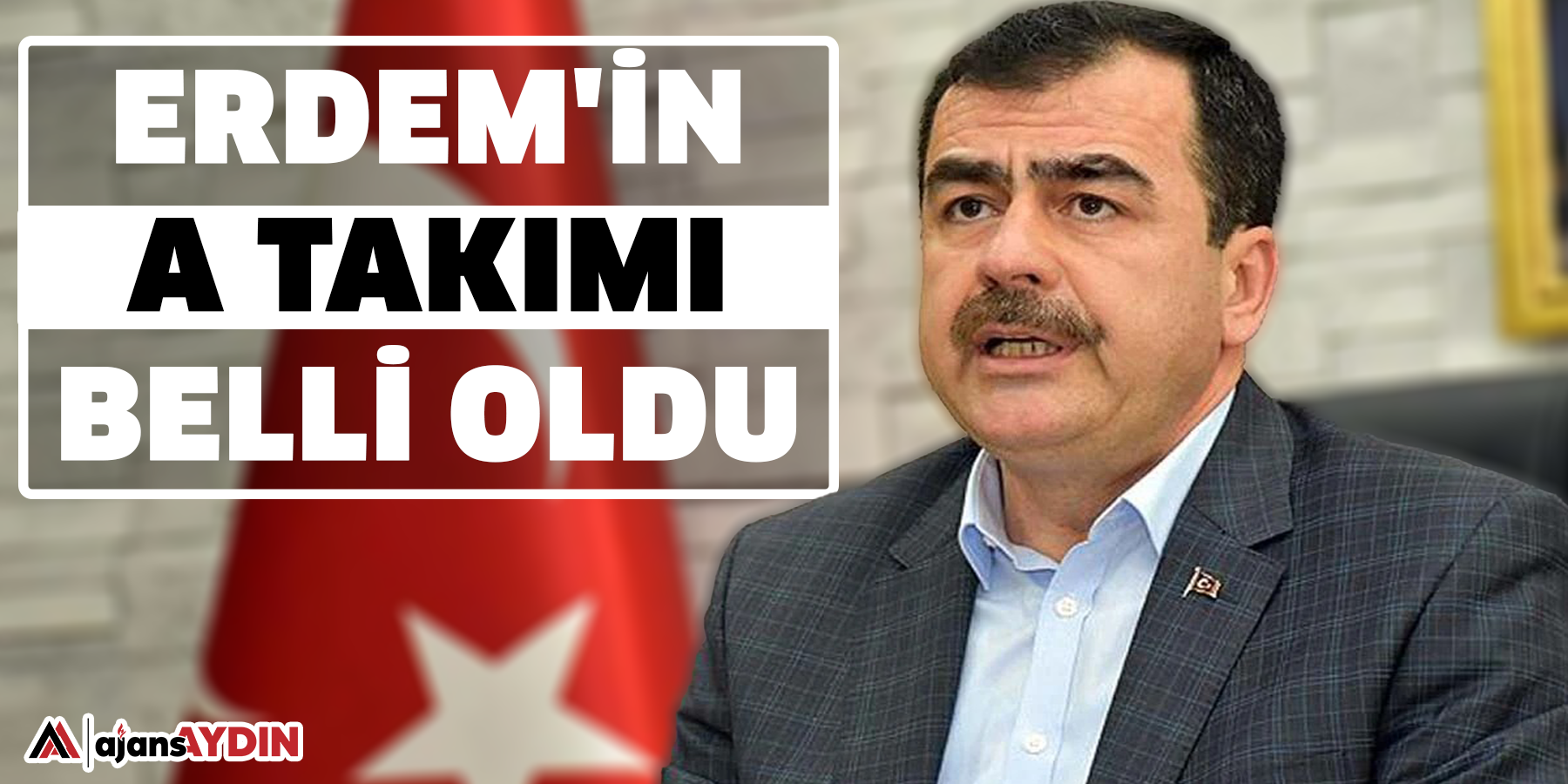 Erdem'in A takımı belli oldu.