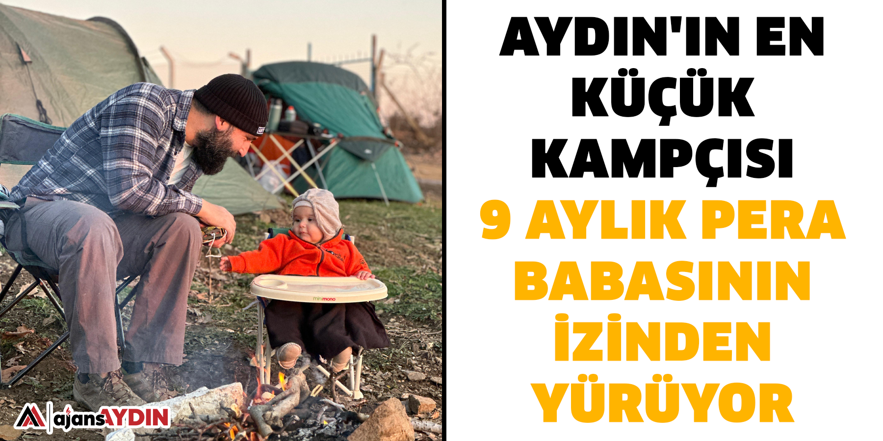 Aydın'ın en küçük kampçısı: 9 aylık Pera babasının izinden yürüyor