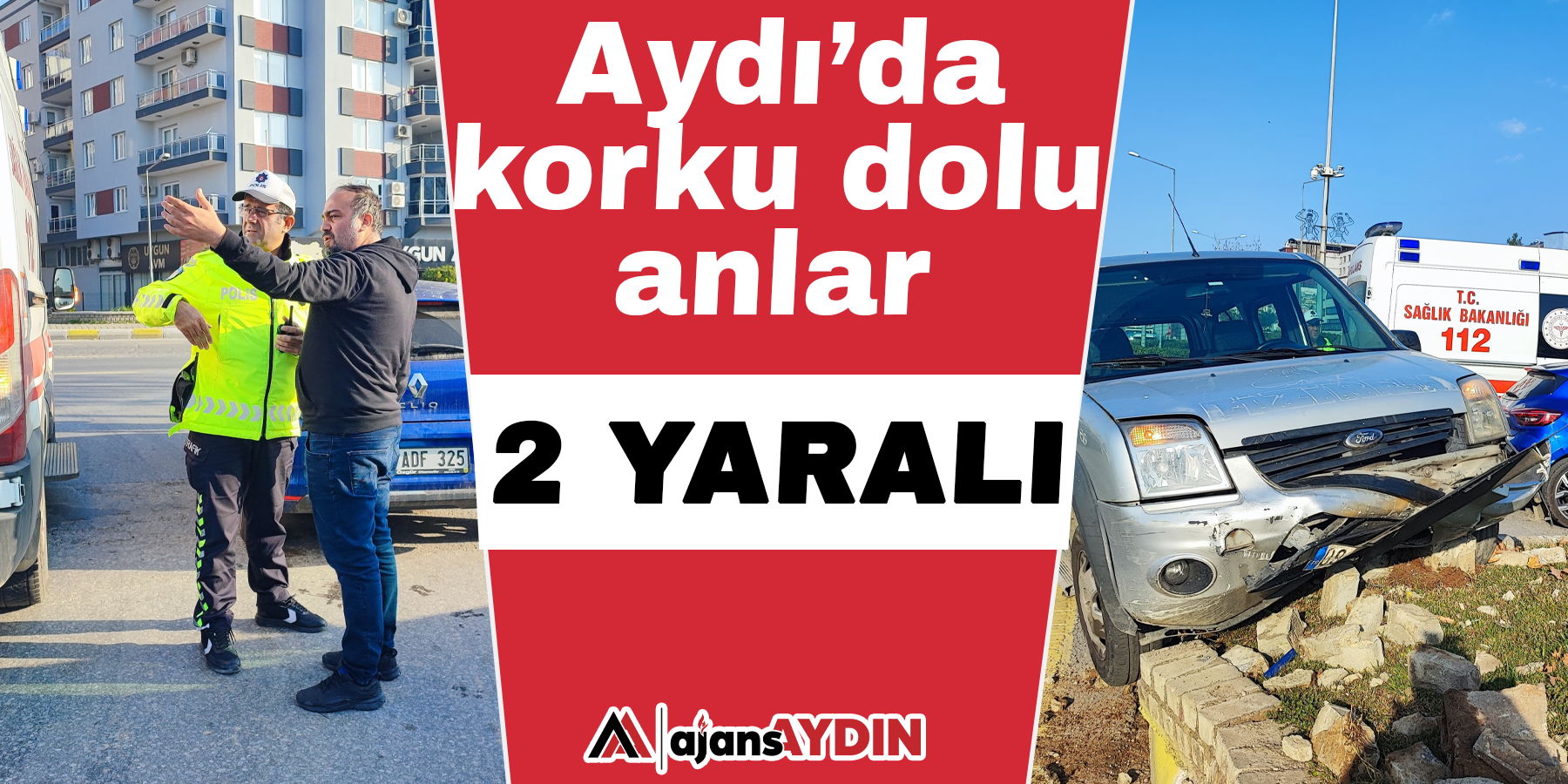 Aydın’da korku dolu anlar:  2 yaralı