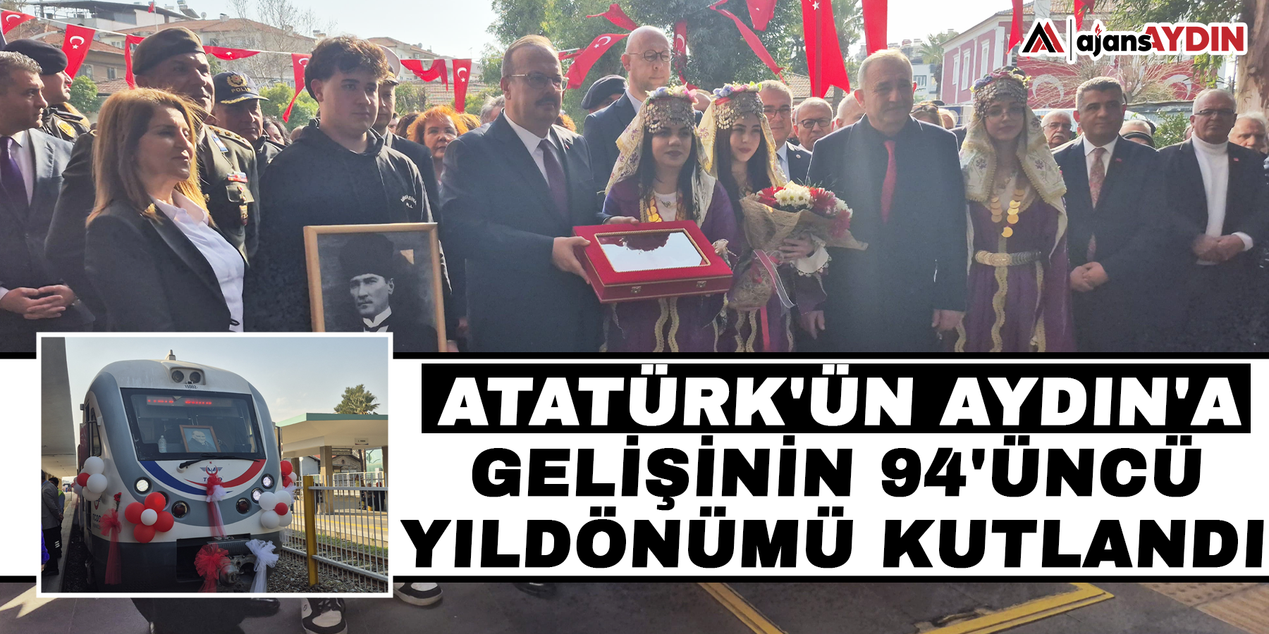 Atatürk'ün Aydın'a gelişinin 94'üncü yıldönümü kutlandı