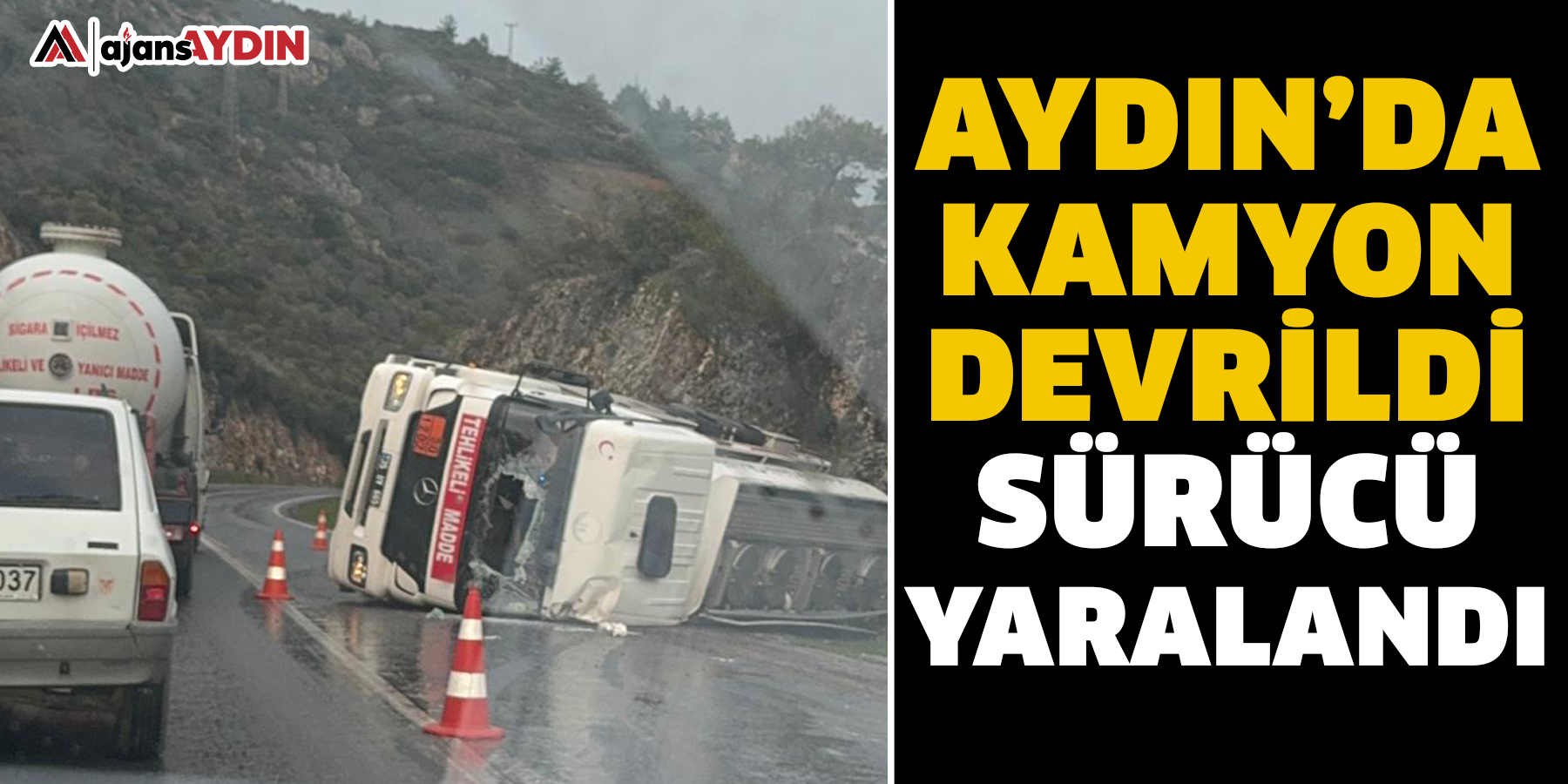 AYdın’da  kamyon  devrildi : sürücü  yaralandı