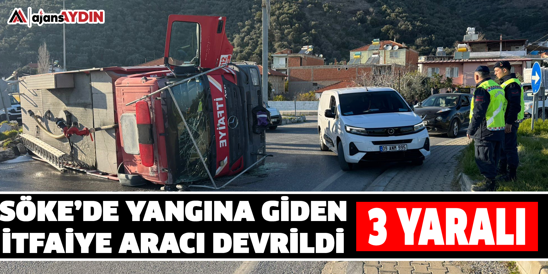 Söke’de yangına giden itfaiye aracı devrildi: 3 yaralı