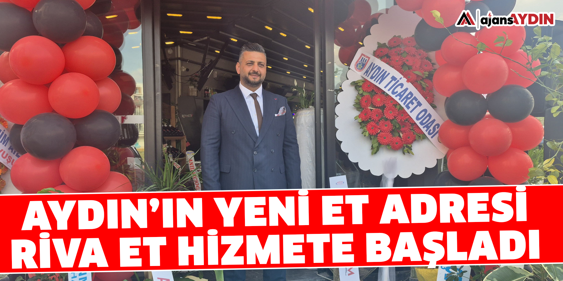 Aydın’ın yeni et adresi Riva Et hizmete başladı