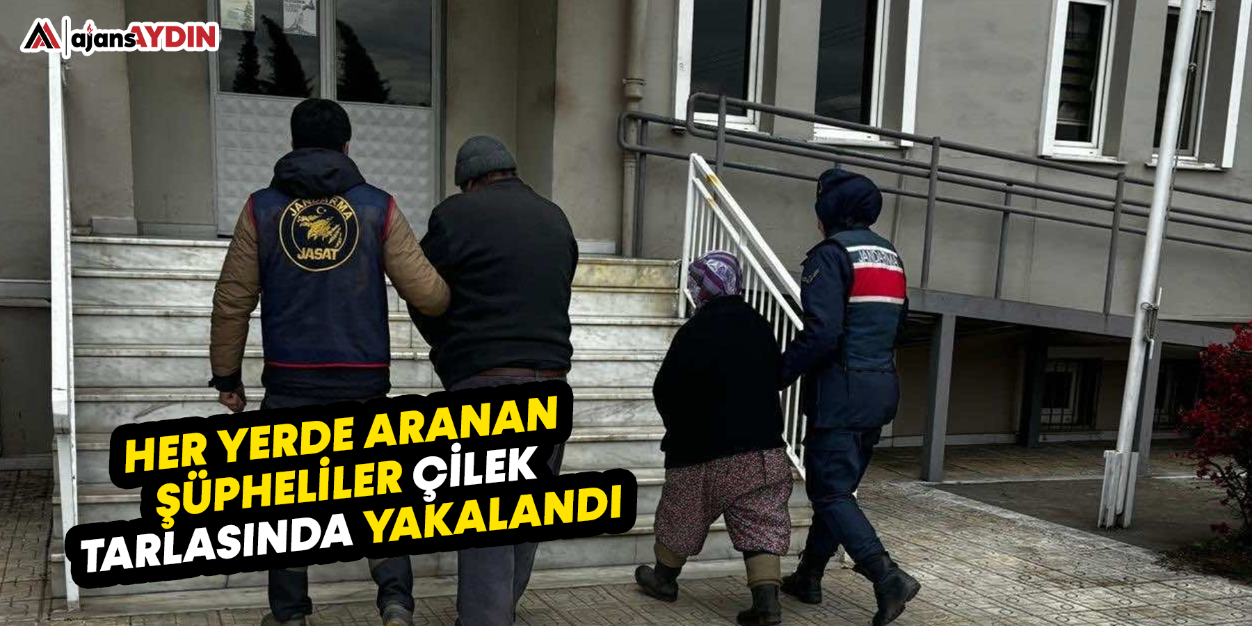 Her yerde aranan şüpheliler çilek tarlasında yakalandı