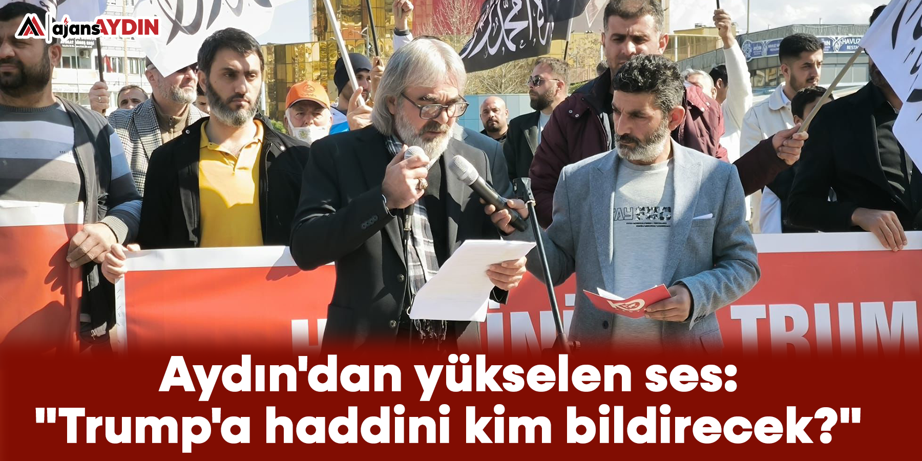 Aydın'dan yükselen ses: "Trump'a haddini kim bildirecek?"