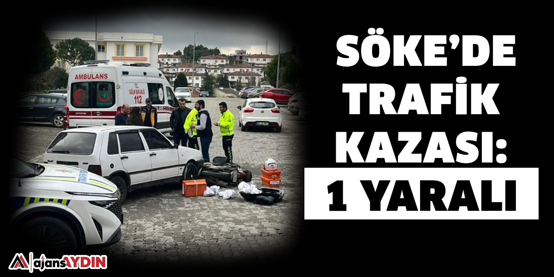 Söke’de trafik kazası: 1 yaralı